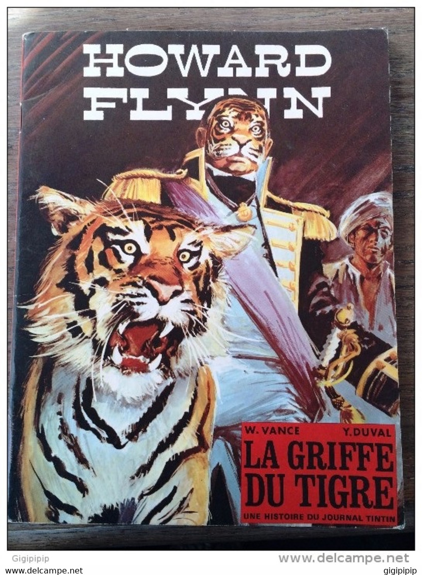 HOWARD FLYNN LA GRIFFE DU TIGRE  WILLIAM VANCE (BOB MORANE) DUVAL - E.O. AOUT 1969 HISTOIRE JOURNAL TINTIN H13 - Magellan