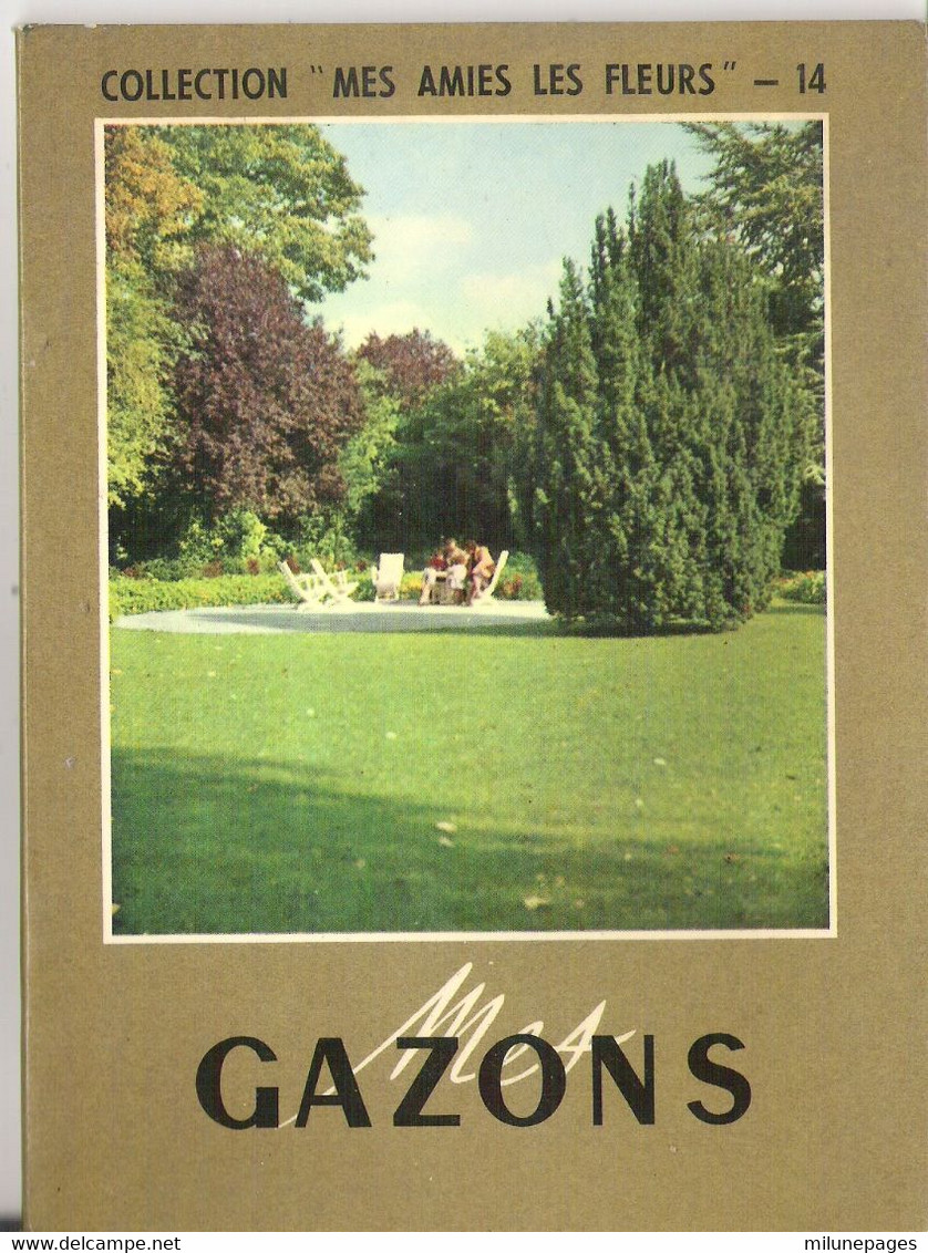 La MAison Rustique N°14 Mes Gazons Utilisation, Création, Entretien, Ennemis - Garden