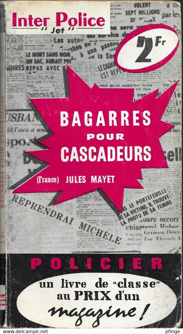 Bagarres Pour Cascadeurs Pr Jules Mayet - Presses Internationales - Inter Police Jet N°114 - Presses Internationales