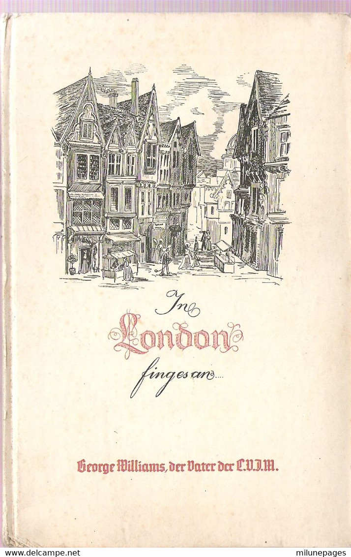 In London Finges An ...George Williams Hunderjahrfeier Der CVJM St Gallen Schweiz 1946 Von C.von Prosch, Genf - Biographien & Memoiren