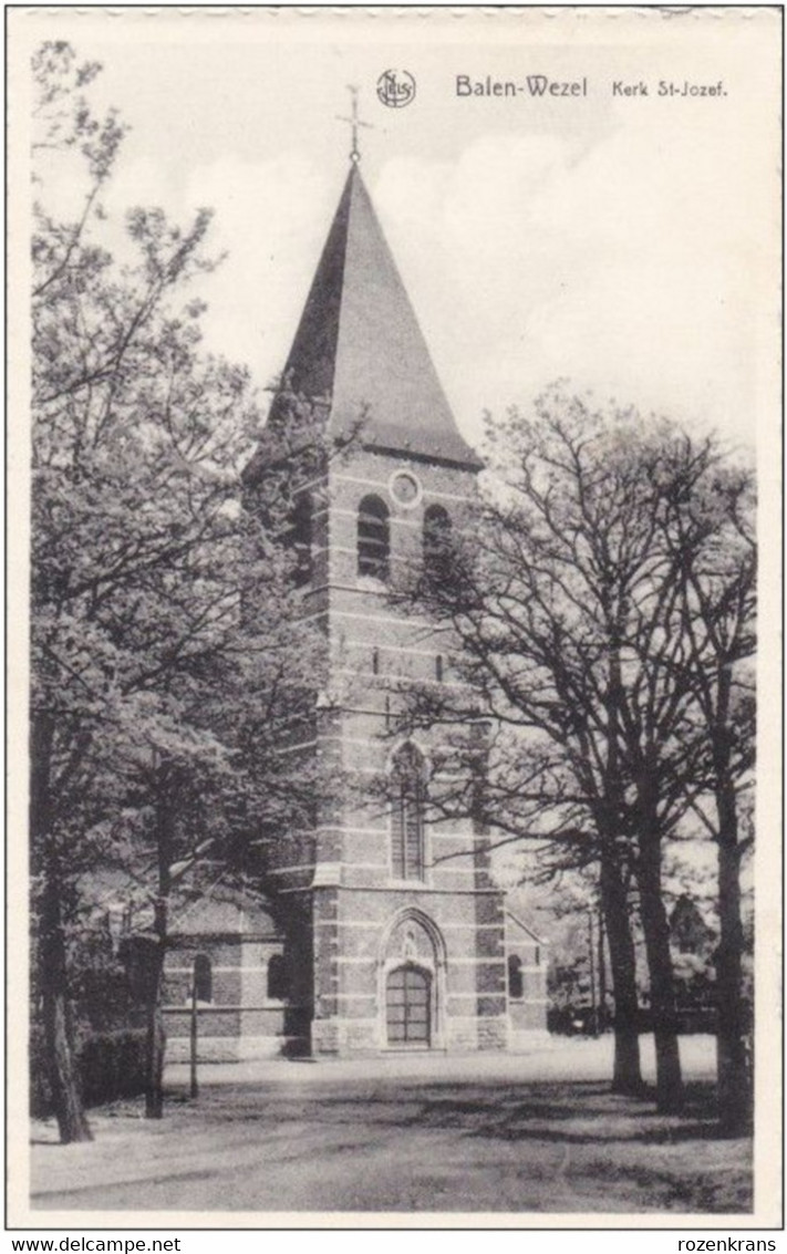 BALEN WEZEL Kerk St.- Jozef  Balen (In Zeer Goede Staat) Kempen - Balen