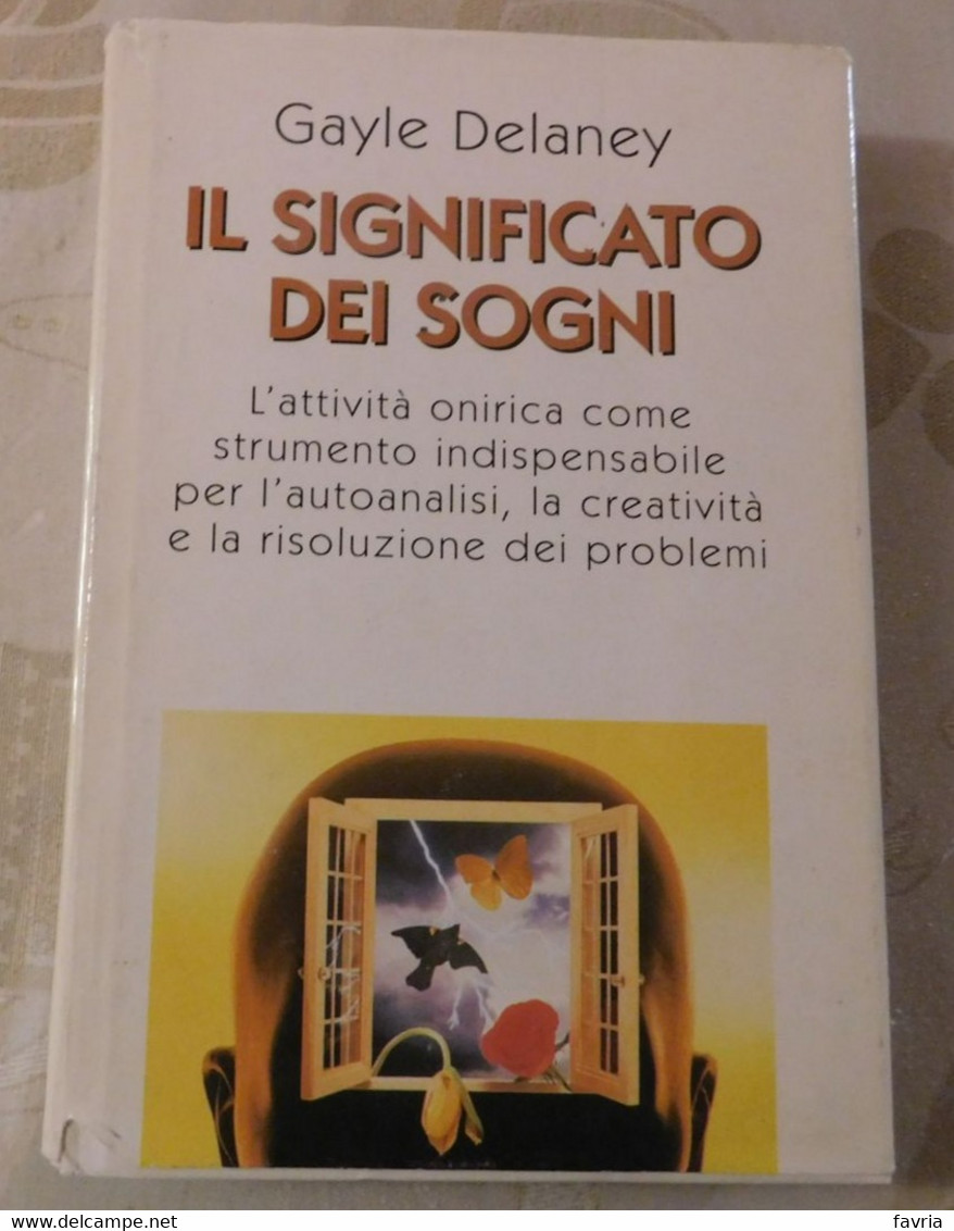 IL SIGNIFICATO DEI SOGNI  #  Gayle Delaney #  Arnoldo Mondadori Editore, 1999 #  293  Pag. - To Identify