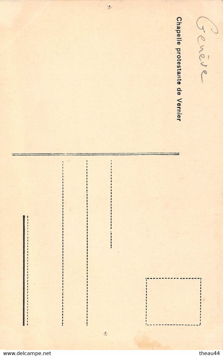 ¤¤  -  SUISSE   -   Campagne Genevoise  -  VERNIER  -  La Chapelle Protestante      -  ¤¤ - Vernier