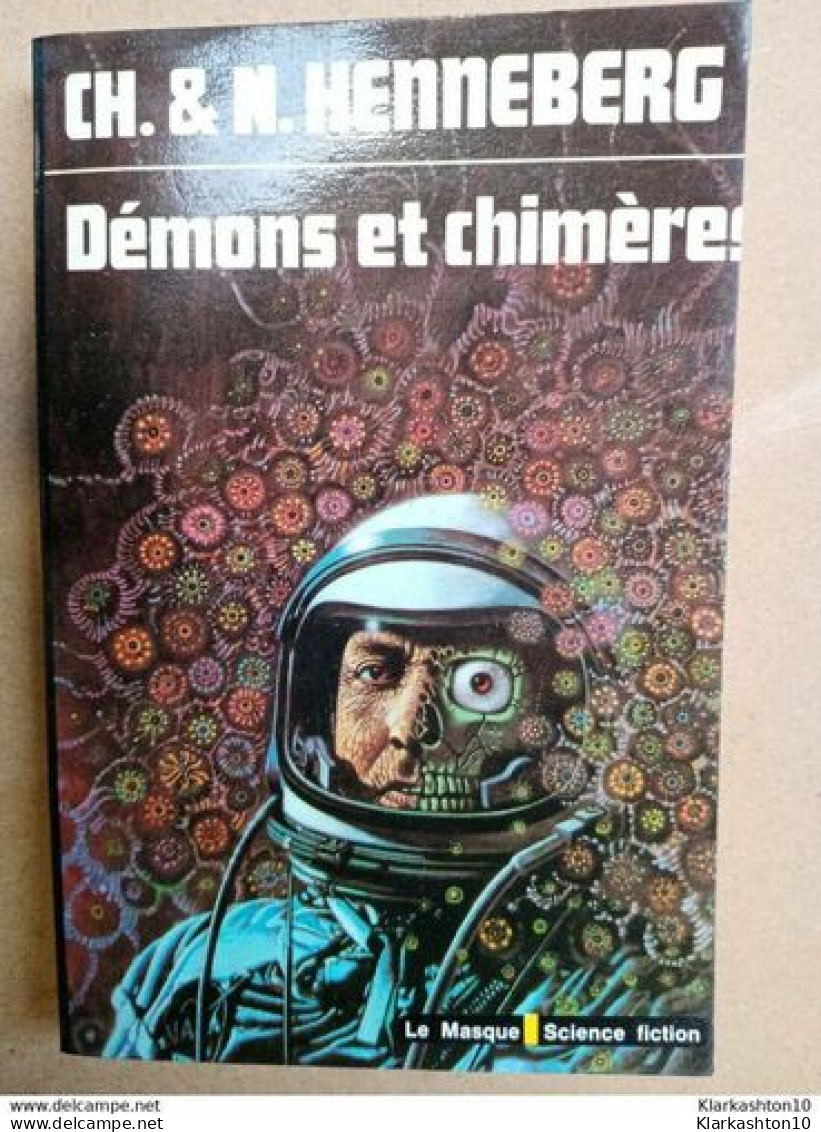 CH. & N. Henneberg - Démons Et Chimères / Le Masque Science Fiction  1977 - Le Masque SF