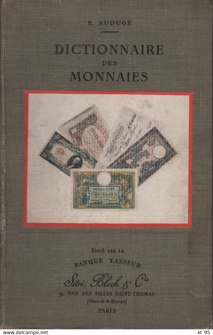 Dictionnaire Des Monnaies - Auduge - Banque Vasseur - 230 Pages - Frais De Port 5€ - Books & Software