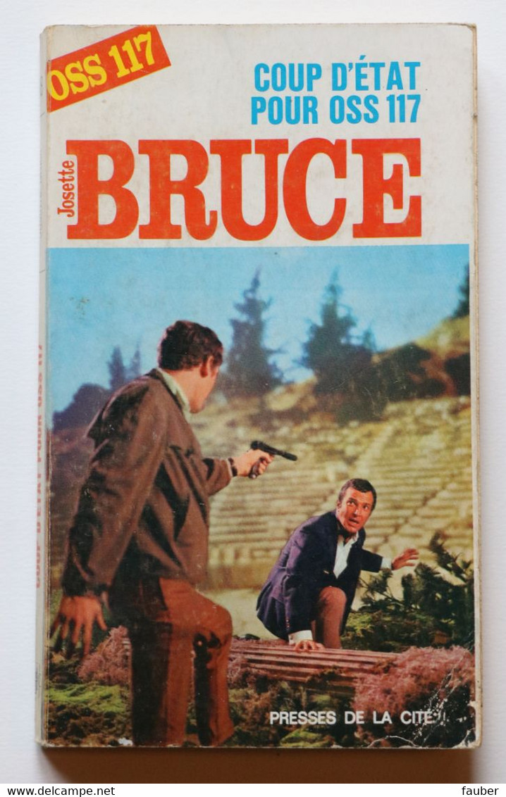 "coup D'état Pour OSS117 " De Jean Bruce   N° 198  Collection Jean Bruce  EO De 1967 - OSS117