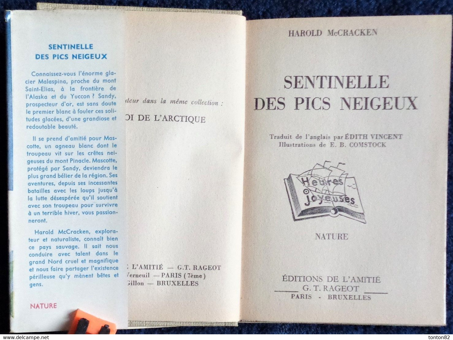 Éditions De L'Amitié / Collection " Heures Joyeuses " N° 43 - Sentinelle Des Pics Neigeux - H. Mc. Cracken  - ( 1954 ) . - Bibliotheque De L'Amitie