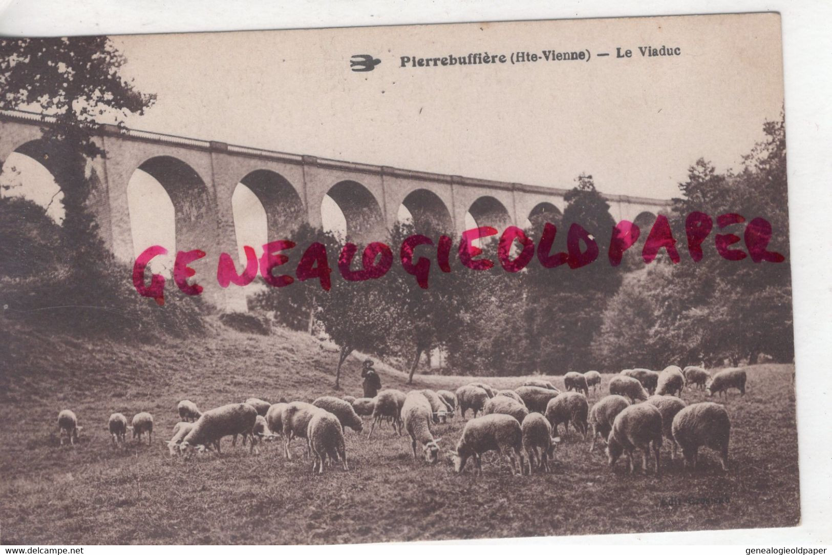 87 - PIERREBUFFIERE - PIERRE BUFFIERE - LE VIADUC AVEC SCENE DE PATURAGE MOUTONS ET BERGERE  - EDITEUR GROSJEAN - Pierre Buffiere