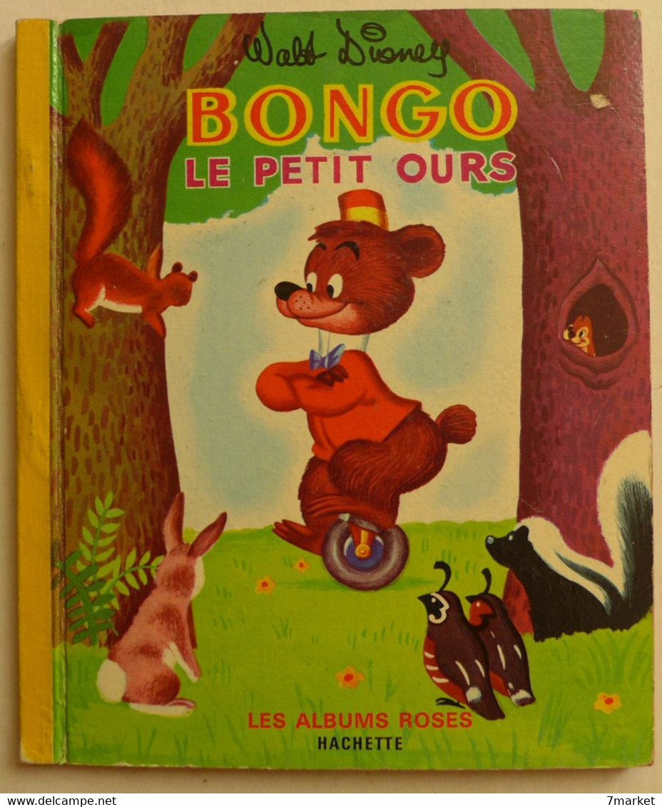 Walt Disney - Bongo Le Petit Ours / éd. Hachette, Collection "Les Albums Roses" - 1964 - Hachette