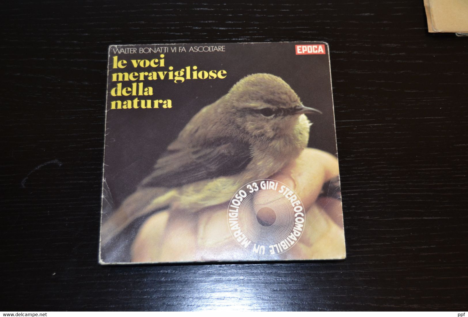 Gli Introvabili: Le Voci Meravigliose Della Natura - Walter Bonatti. Disco 45 Giri Originale, Rarità! - Editions Limitées