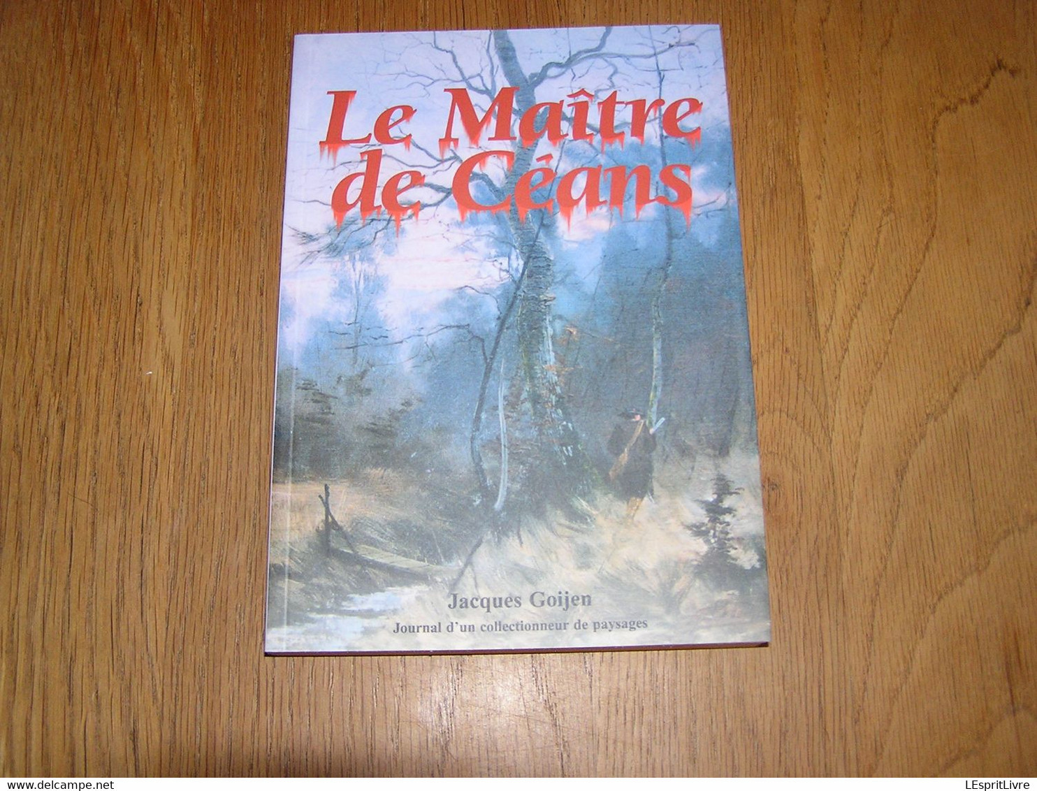 LE MAÎTRE DES CEANS  Jacques Goijen 2004 Roman Auteur Belge Wallonie - Belgian Authors