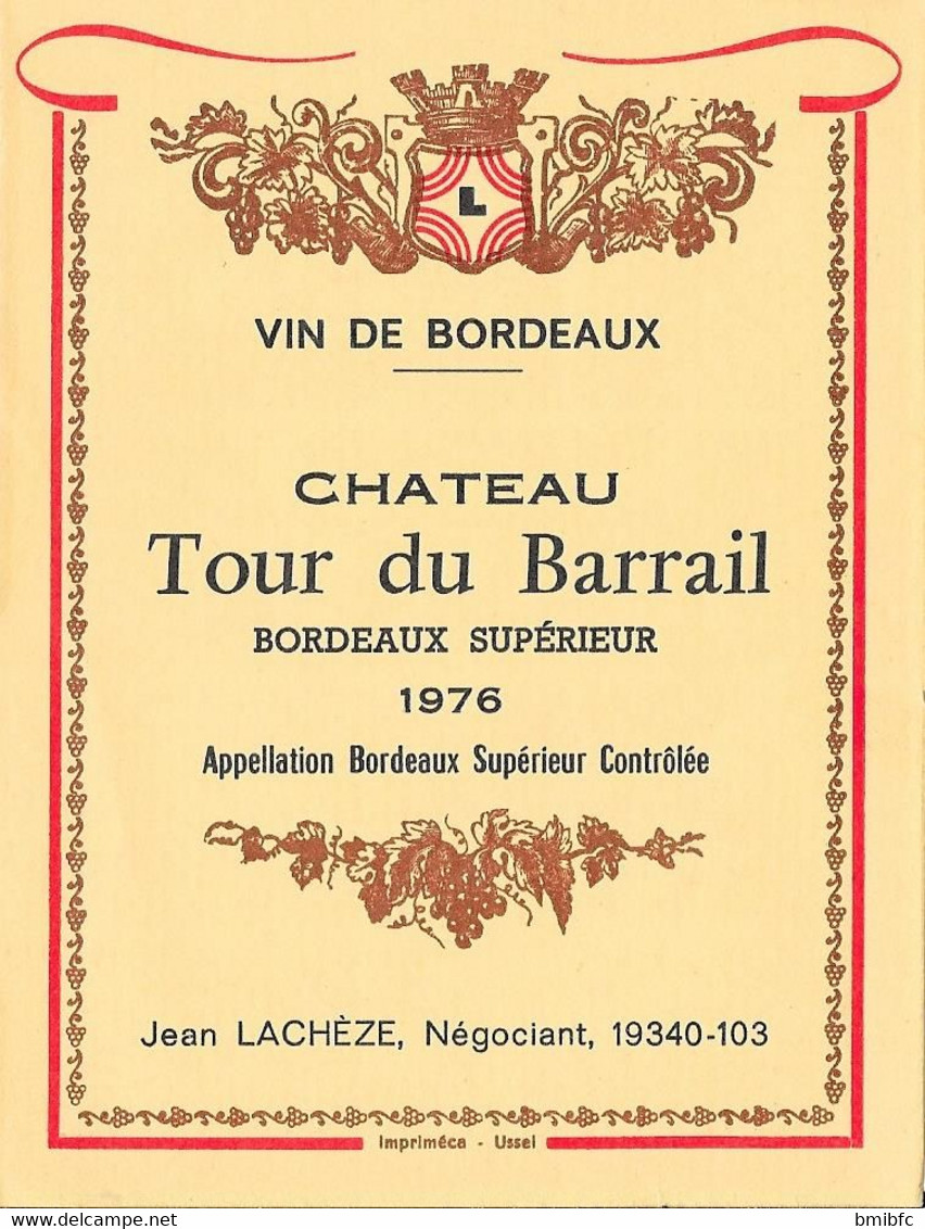 VIN DE BORDEAUX - Château TOUR Du BARRAIL  - BORDEAUX SUPERIEUR 1976 - Jean Lachèze, Négociant - Castillos