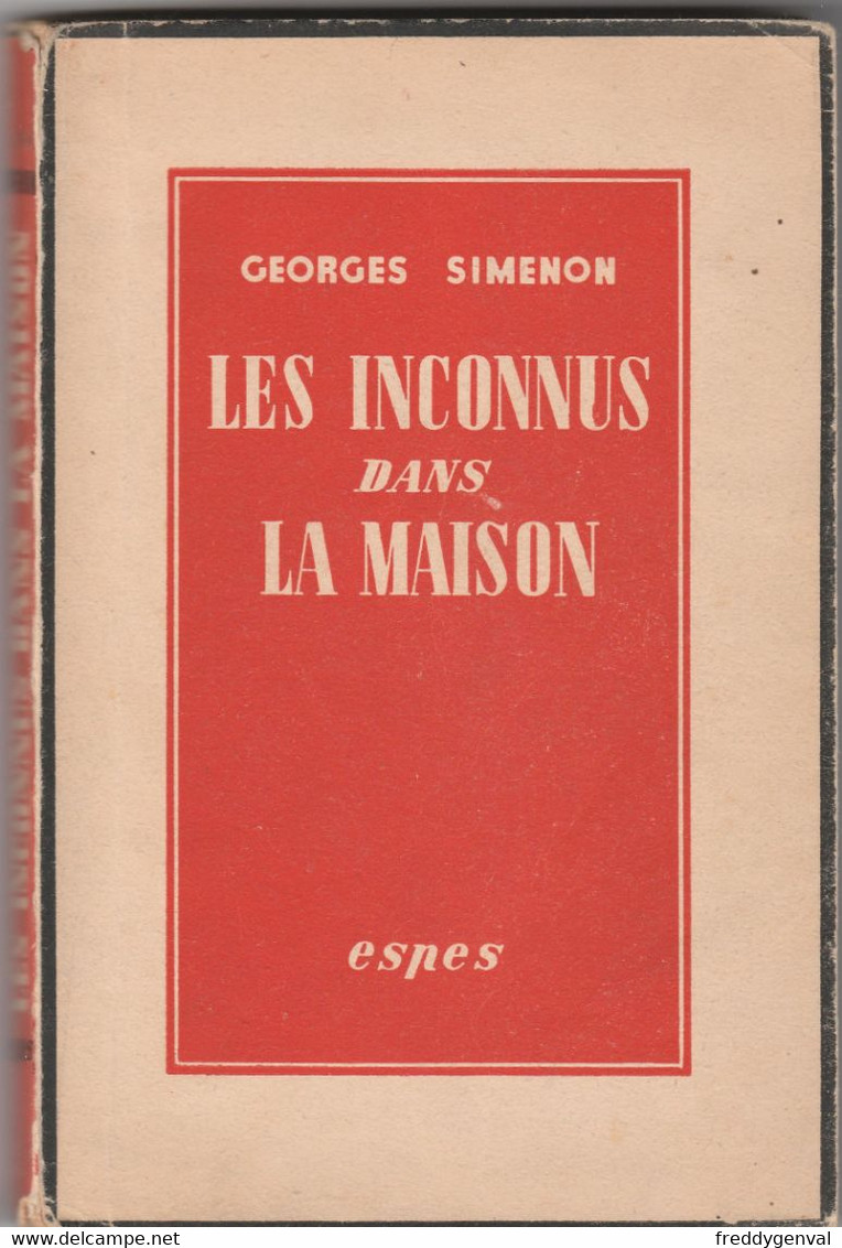 SIMENON LES INCONNUS DANS LA MAISON    ESPES BRUXELLES IMPRIMEUR ERASMUS GAND - Belgian Authors