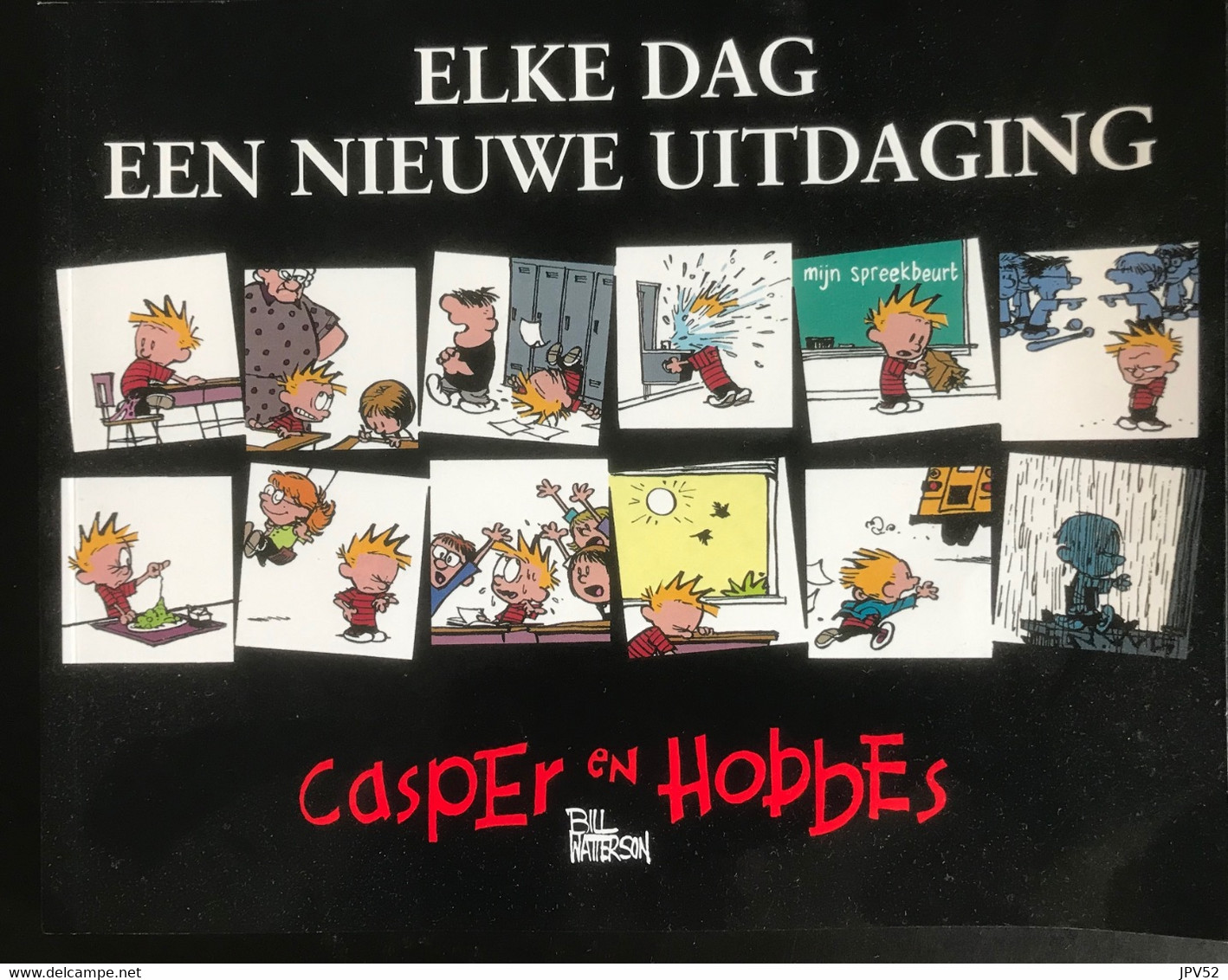 (410) Casper En Hobbes - Elke Dag Een Nieuwe Uitdaging - Bill Watterson - 2012 - Kids