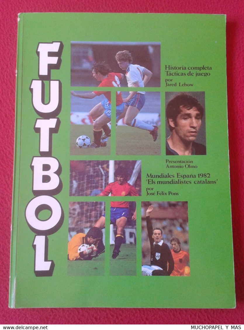 LIBRO FÚTBOL HISTORIA COMPLETA TÁCTICAS DE JUEGO POR JARED LEBOW MUNDIALES ESPAÑA 1982 82 (Y OTROS) VER..SOCCER FOOTBALL - Sonstige & Ohne Zuordnung