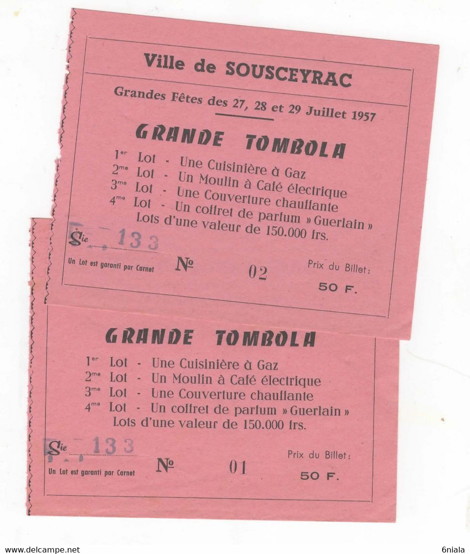 6100 SOUSCEYRAC   2 Tickets  De TOMBOLA Des Grandes Fêtes De Sousceyrac  Juillet 1957 N° 1 Et 2 (46 Lot ) - Sousceyrac