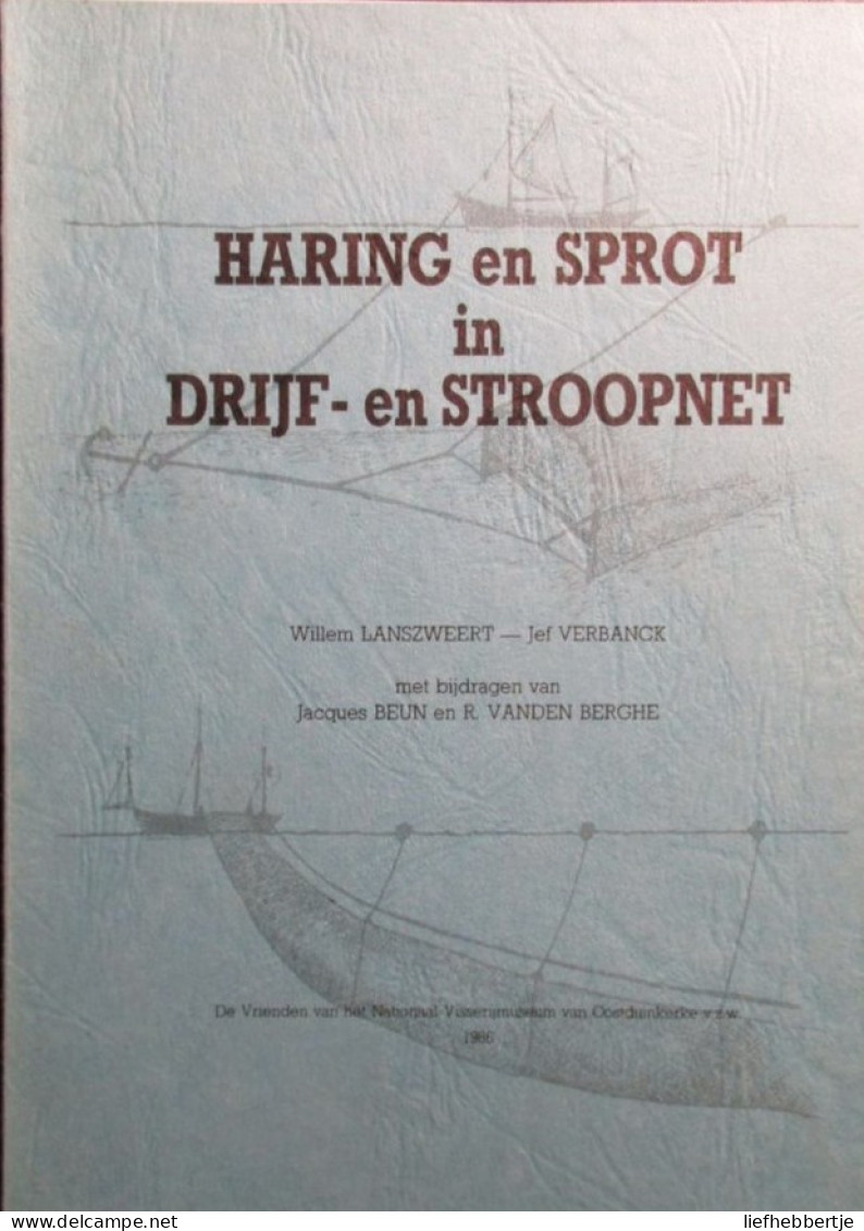 Haring En Sprot In Drijf- En Stroopnet - Door W. Lanszweert En J. Verbanck - 1986 - Pesca