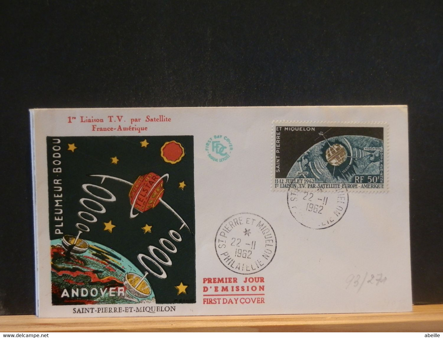 93/271  FDC   1962 1° LIAISON T.V. FRANCE-AMERIQUE - Storia Postale