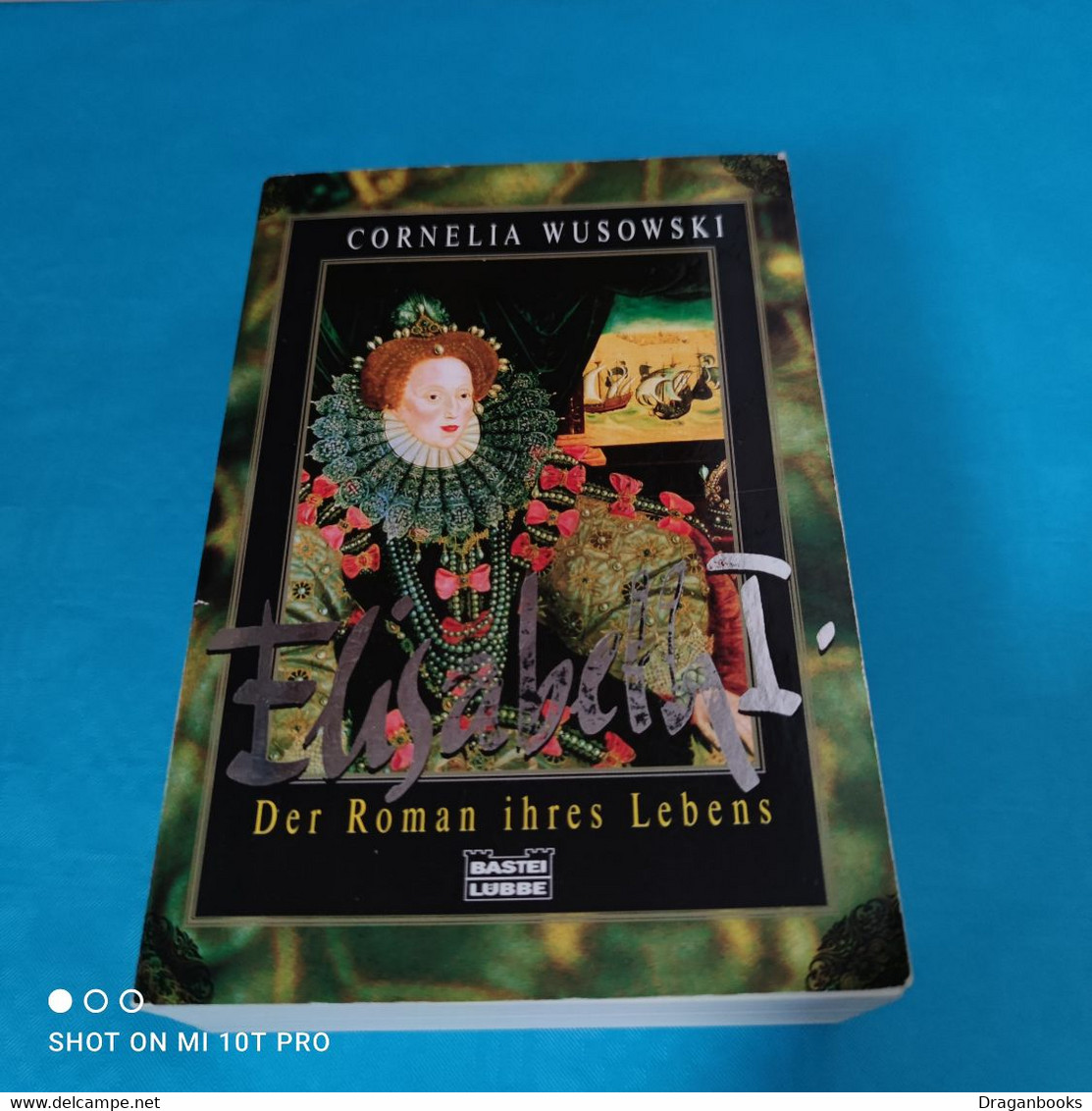 Cornelia Wusowski - Elisabeth I. - Der Roman Ihres Lebens - Biografieën & Memoires