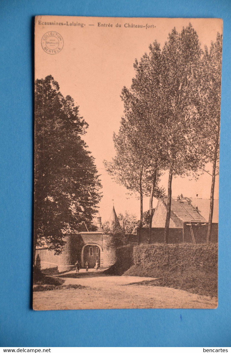 Ecaussines-Lalaing 1912: Entrée Du Château-fort Animée - Ecaussinnes