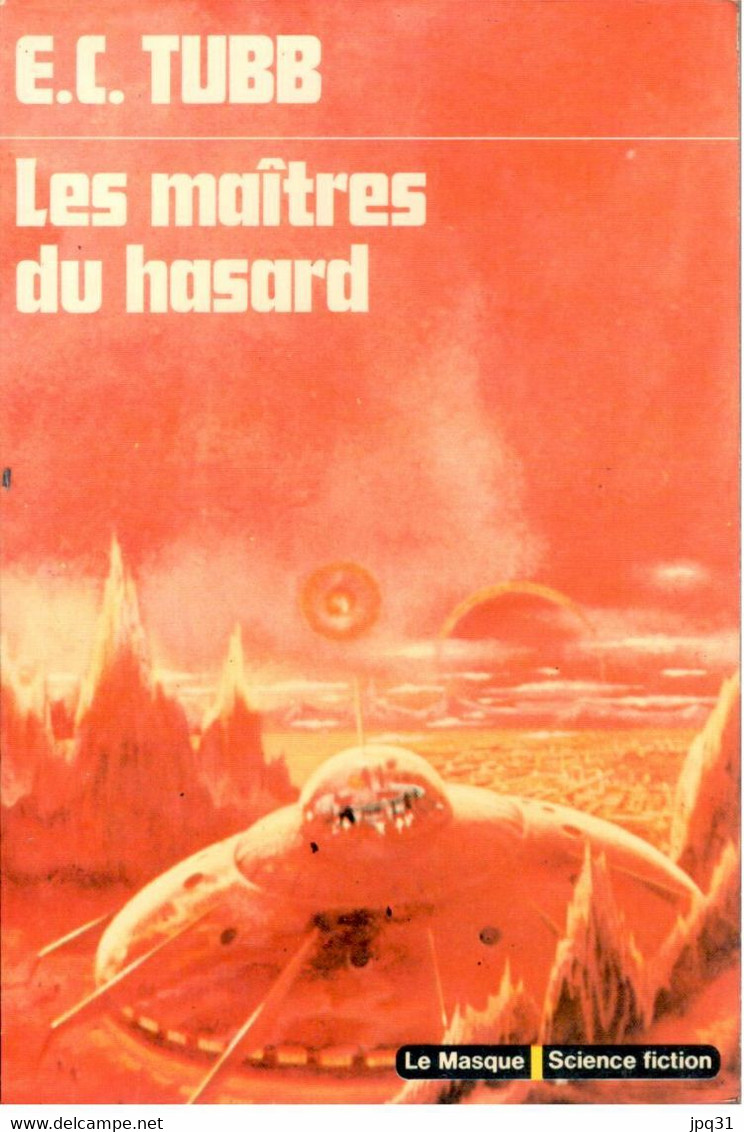 E.C. Tubb - Les Maîtres Du Hasard - Le Masque Science Fiction 17 - Le Masque SF