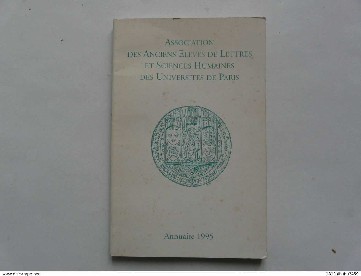 ASSOCIATION DES ANCIENS ELEVES DE LETTRES ET SCIENCES HUMAINES DES UNIVERSITES DE PARIS - ANNUAIRE 1995 - Telefonbücher