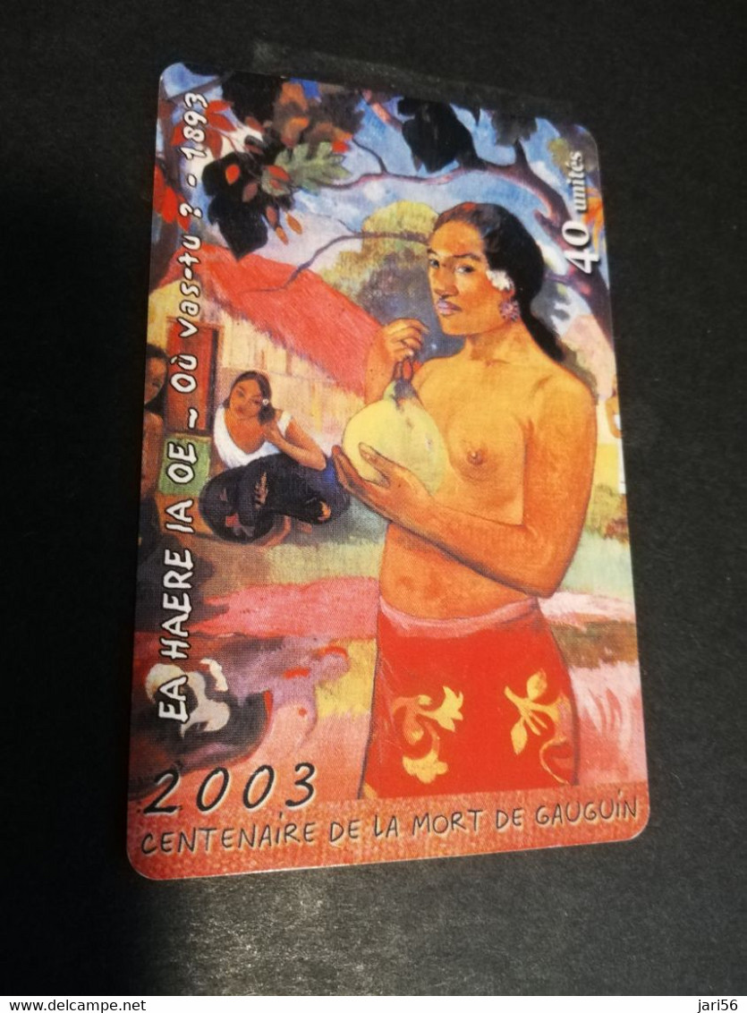 POLINESIA FRANCAISE  CHIPCARD  40 UNITS  2003 CENTENAIRE DE LA MORT DE GAUGUIN         **4917** - Polynésie Française