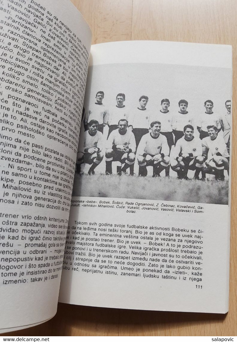 M.KOS: BOBEK, FUDBAL MOJ ŽIVOT Partizan Beograd Football Club - Libri