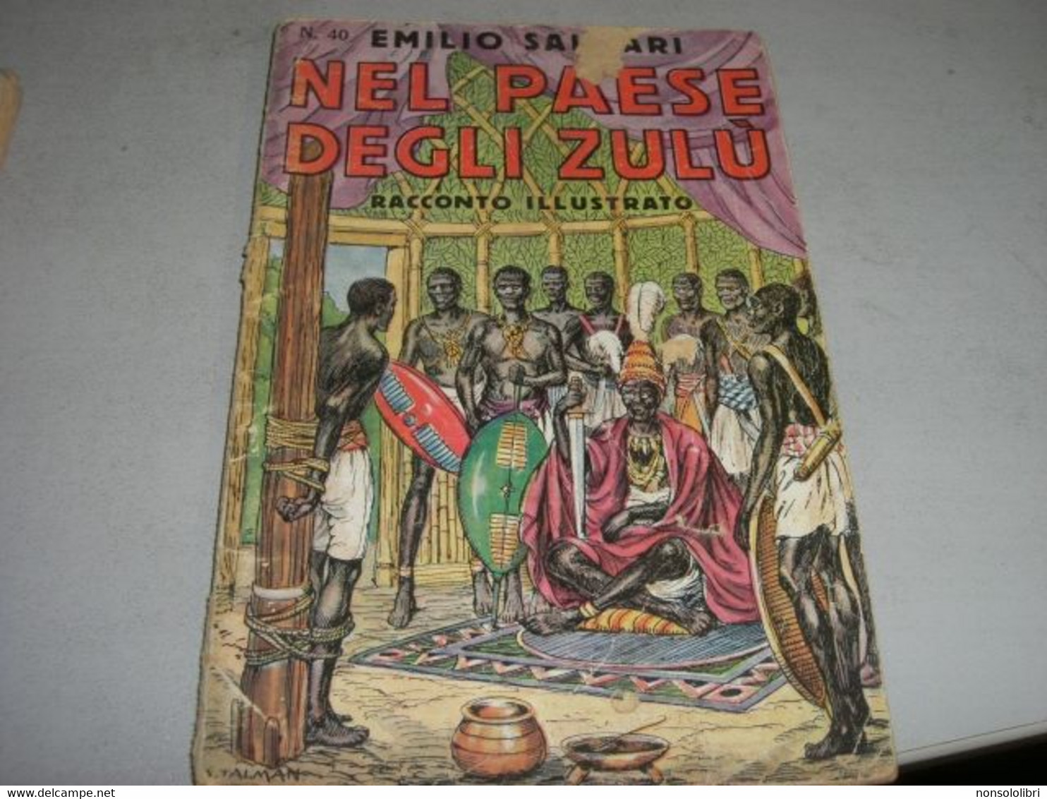 LIBRETTO"NEL PAESE DEGLI ZULU'" SALGARI -CASA EDITRICE SONZOGNO - Action & Adventure