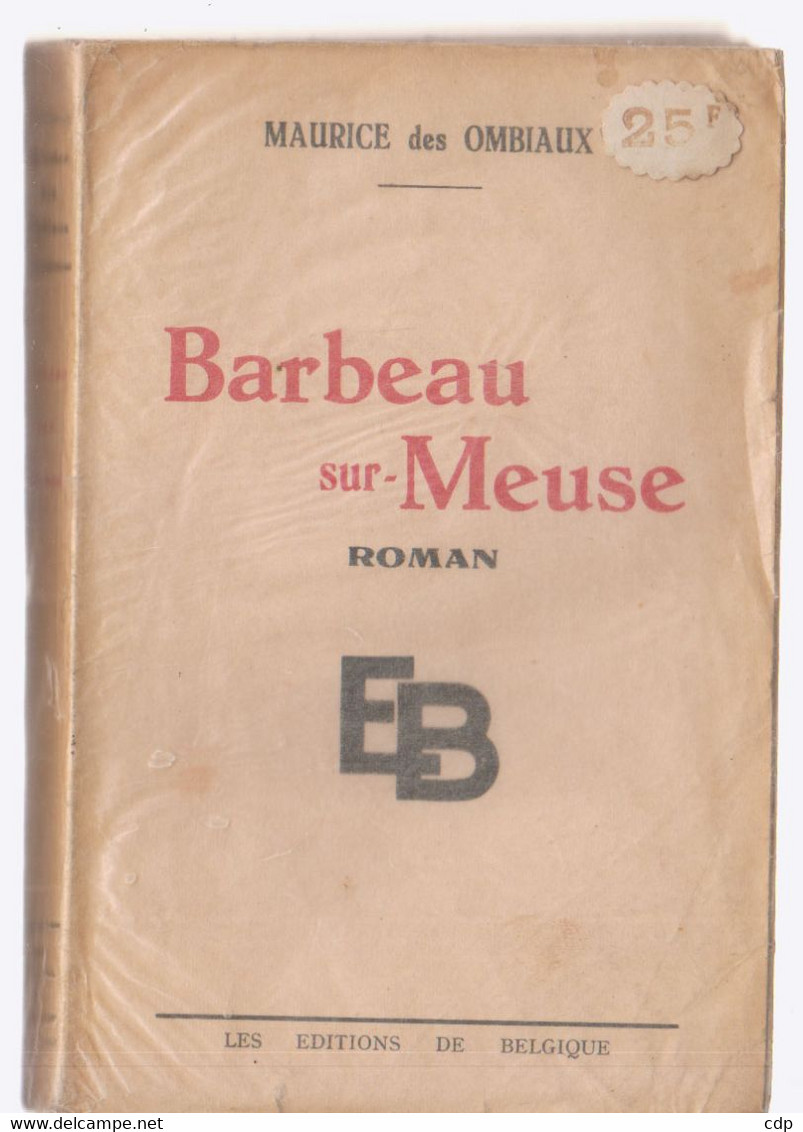 Maurice Des Ombiaux   Barbeau Sur Meuse - Belgian Authors