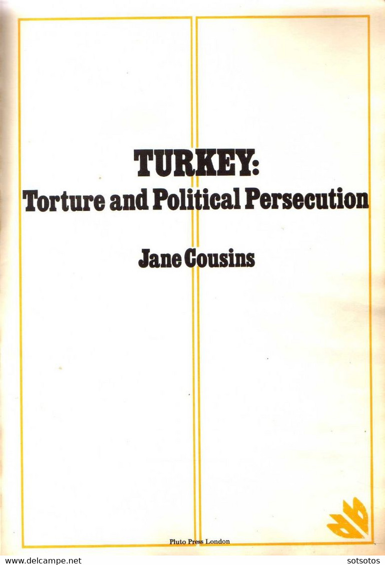 Jane Cousins: Turkey, Torture And Political Persecution – Pluto Press 1973 (1st Edition), Printed By Kensington Pres Bri - Asien