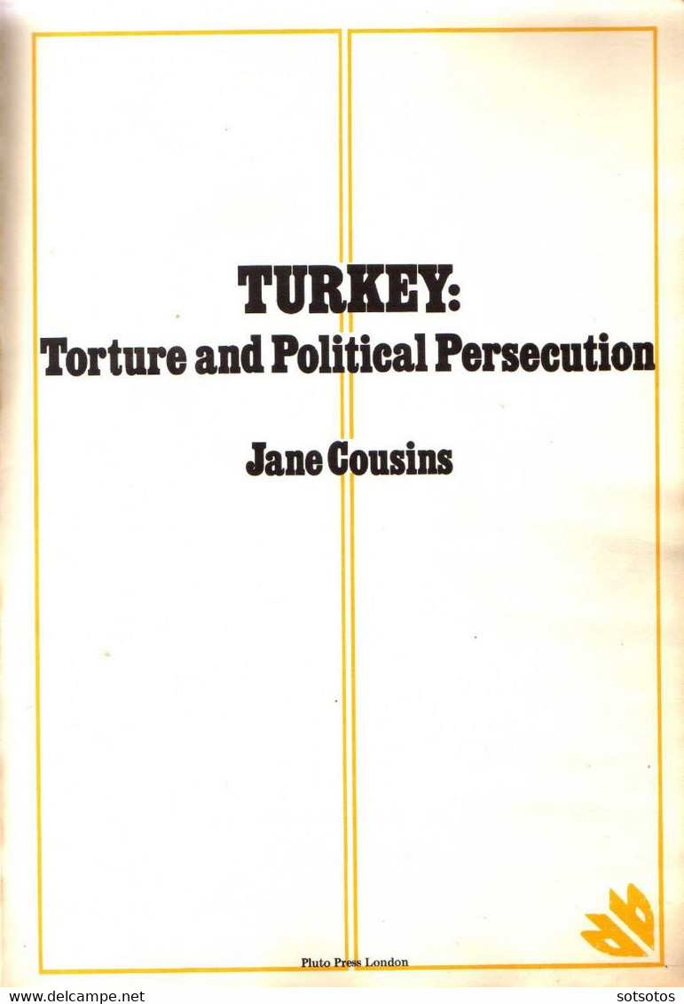 Jane Cousins: Turkey, Torture And Political Persecution – Pluto Press 1973 (1st Edition), Printed By Kensington Pres Bri - Azië