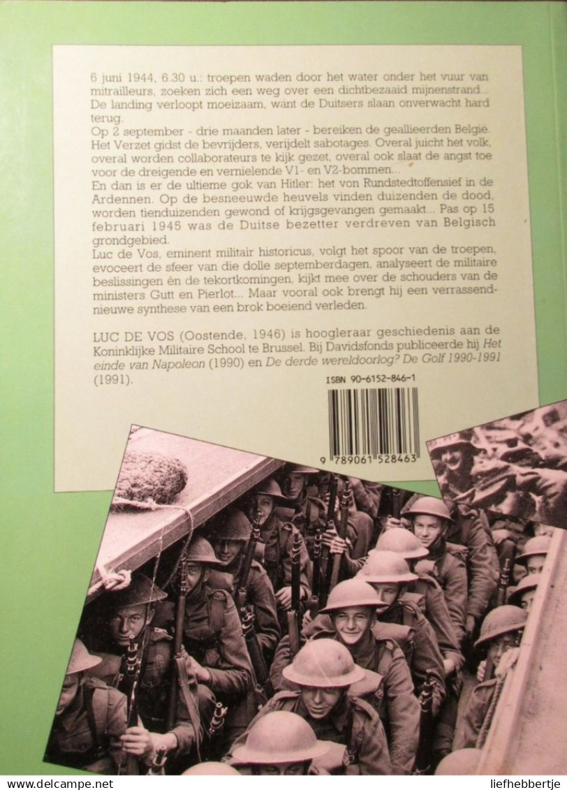 De Bevrijding - Van Normandië Tot De Ardennen - Door Luc De Vos - 1994 - War 1939-45