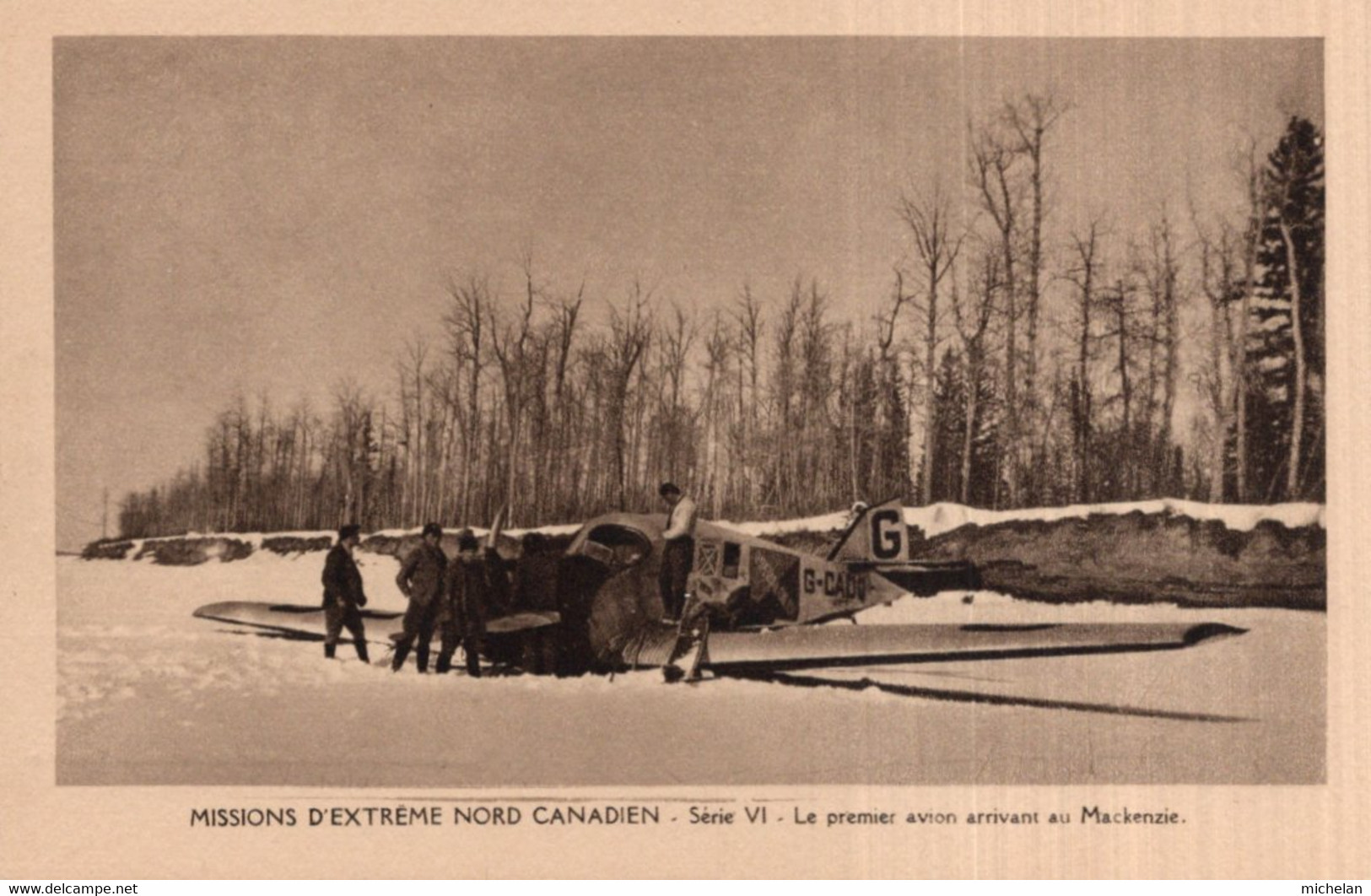 CPA   CANADA---MISSIONS D'EXTREME NORD CANADIEN---LE PREMIER AVION ARRIVANT AU MACKENSIE - Autres & Non Classés