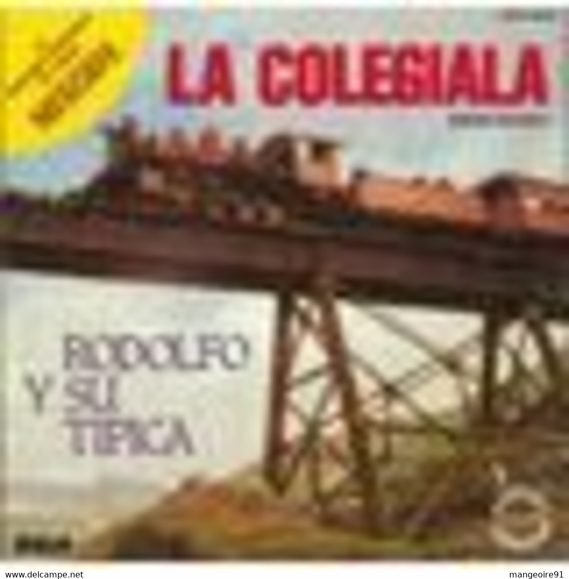 Disque 45 Tours LA COLEGIALA Rodolfo Y Su Tipica Version Intégrale Du Train Nescafé - 1982 (AN) - Sonstige - Spanische Musik