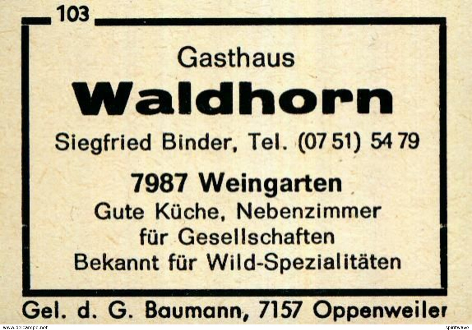 Matchbox labels - 1 altes Gasthausetikett, Gasthaus Waldhorn, Siegfried  Binder, 7987 Weingarten #1803