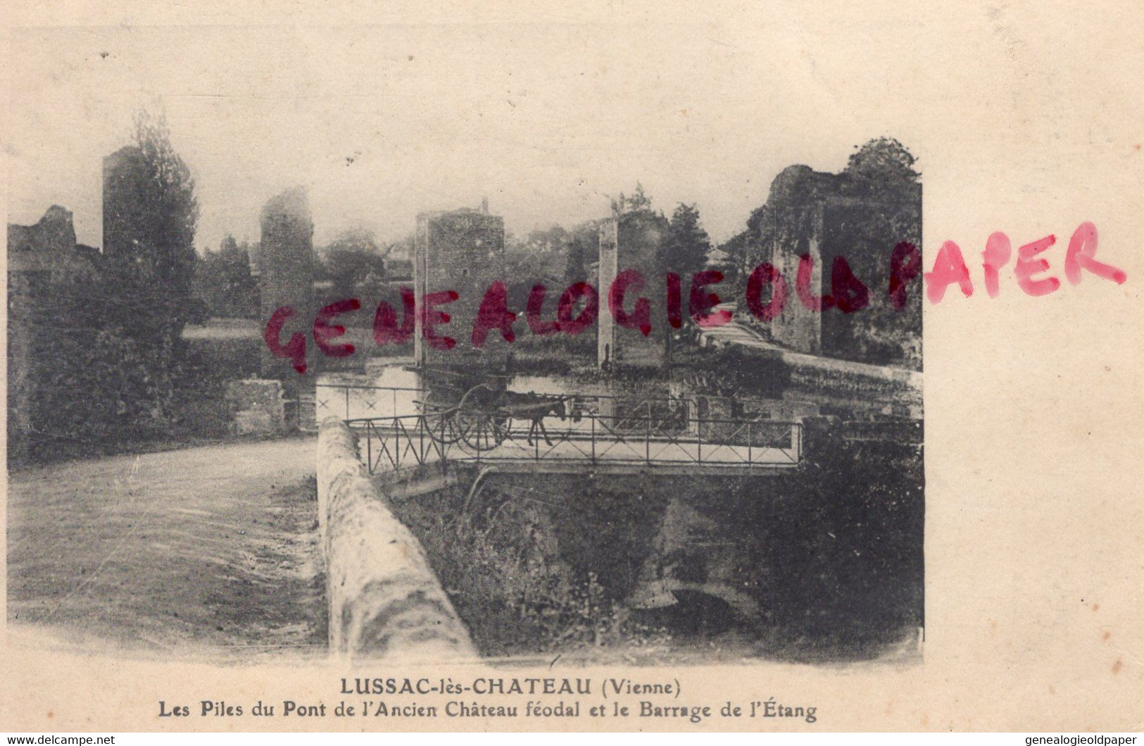 86- LUSSAC LES CHATEAUX- LES PILES DU PONT DE L' ANCIEN CHATEAU- ET LE BARRAGE DE L' ETANG - Lussac Les Chateaux