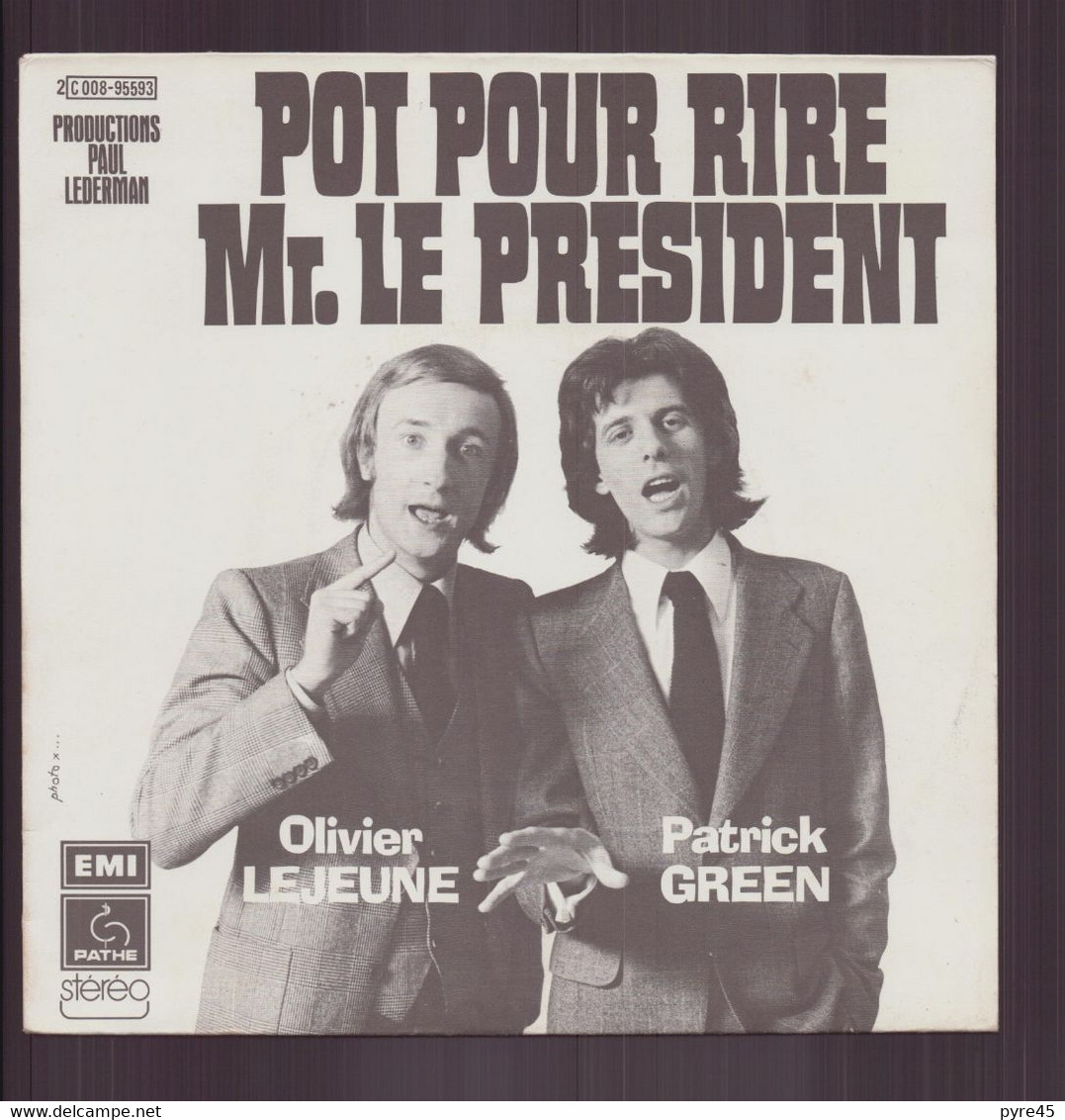 45 T Olivier Lejeune & Patrick Green " Pot Pour Rire Mr Le Président + Les Deux Folles " - Humor, Cabaret