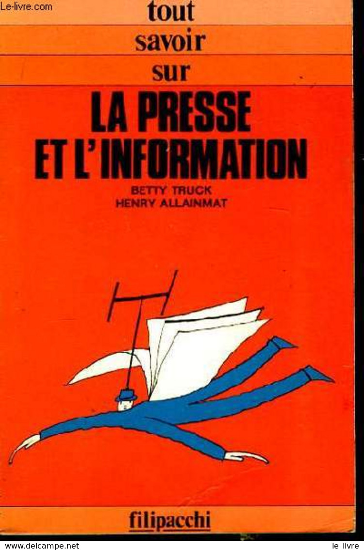 La Presse Et L'information - TRUCK Betty Et ALLAINMAT Henry. - 1973 - Comptabilité/Gestion