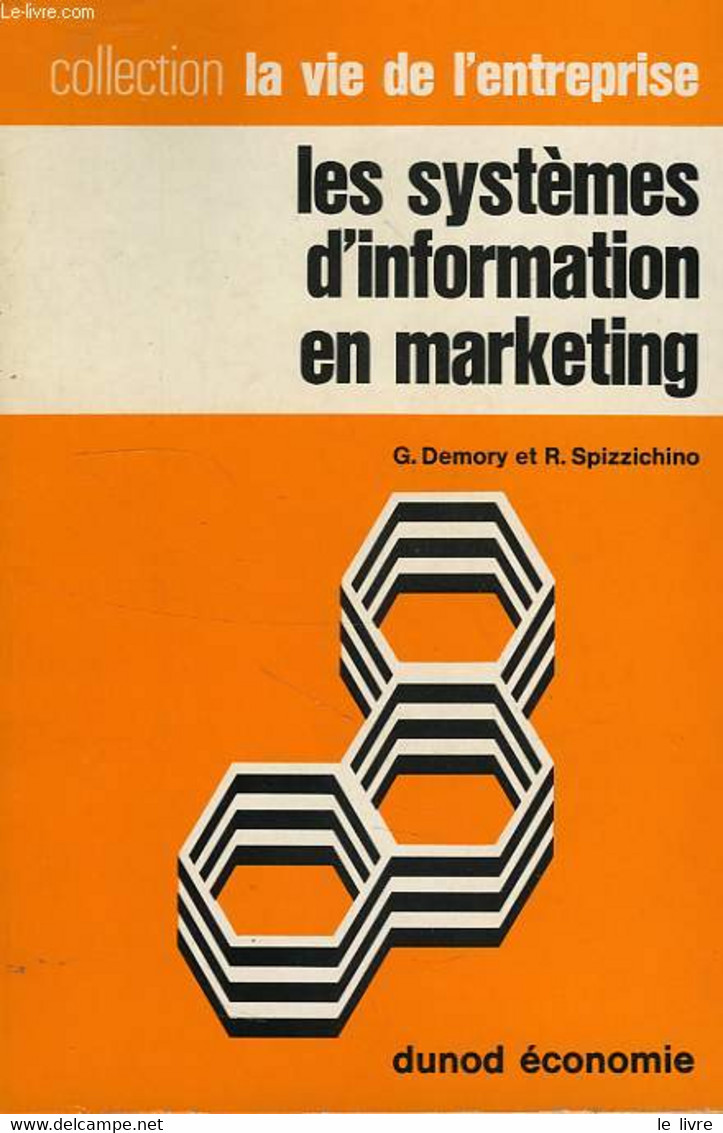 LES SYTEMES D'INFORMATION EN MARKETING - DEMORY G., SPIZZICHINO R. - 1969 - Comptabilité/Gestion