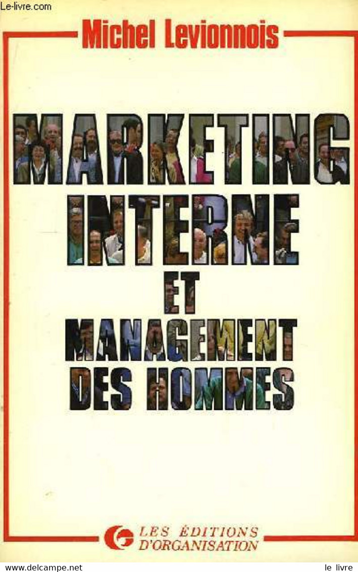 Marketing Interne Et Management Des Hommes. - LEVIONNOIS Michel - 1987 - Comptabilité/Gestion