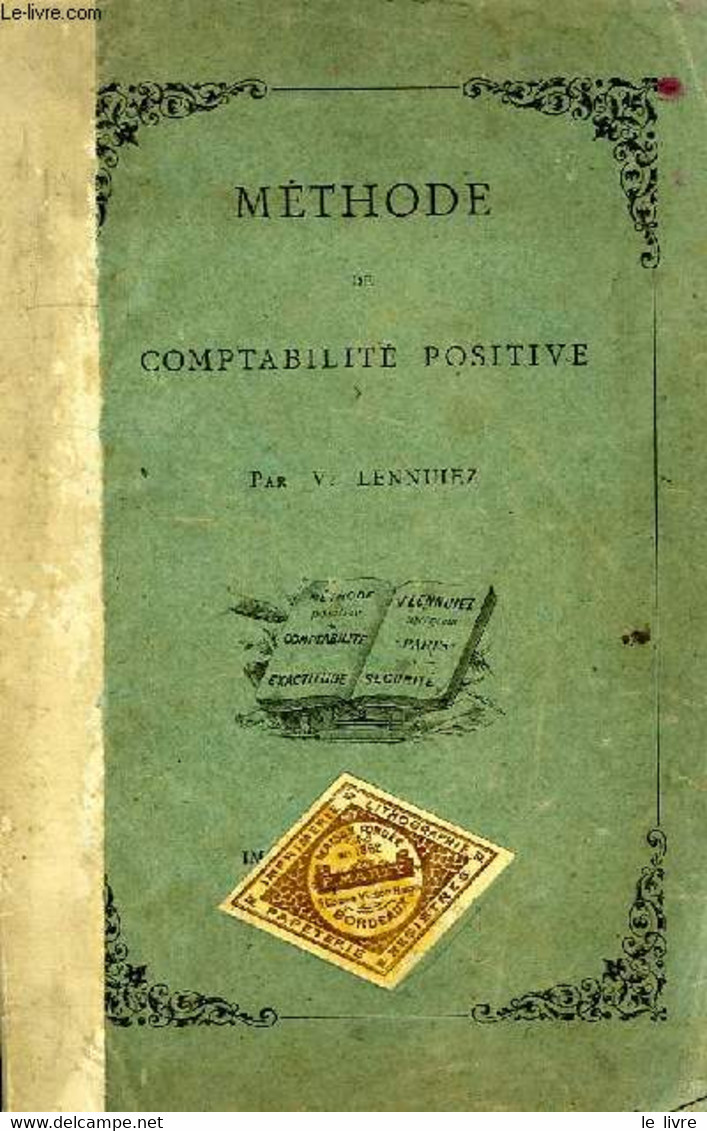 METHODE DE COMPTABILITE POSITIVE - LENNUIEZ V. - 0 - Comptabilité/Gestion