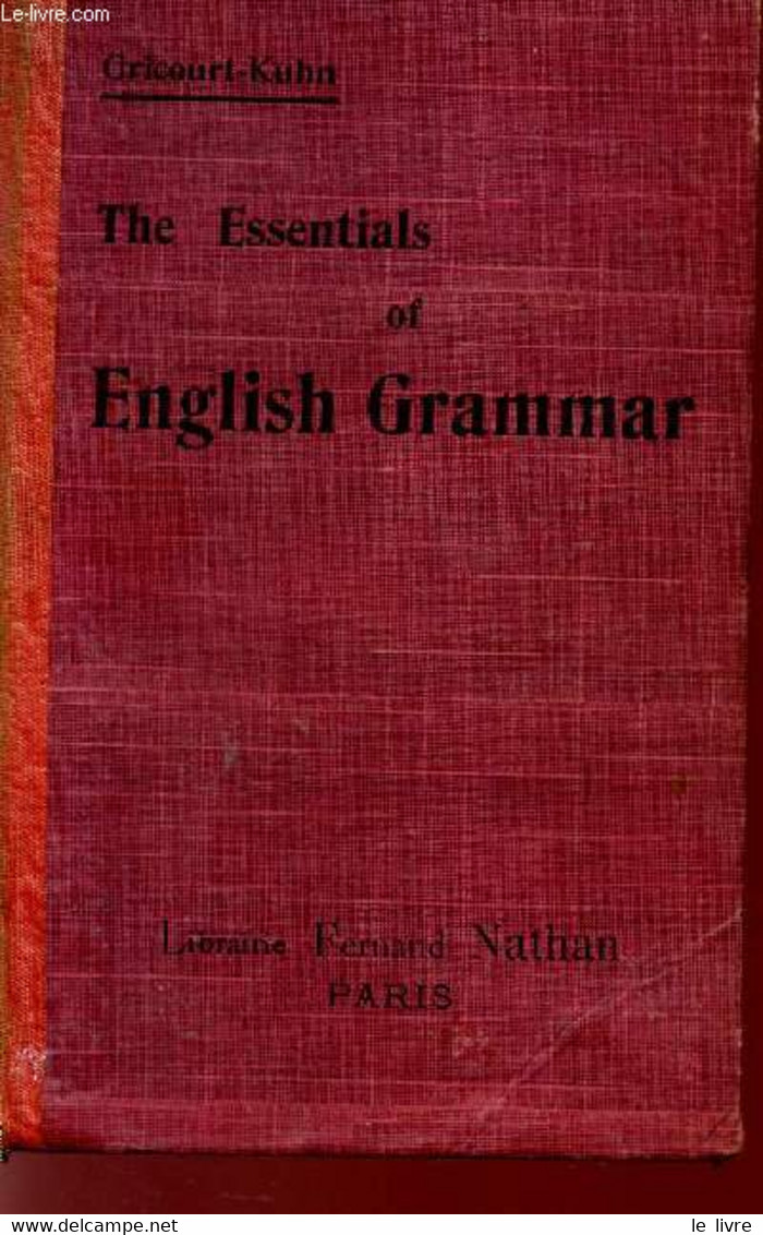 THE ESSENTIALS OF ENGLISH GRAMMAR - 42 LESSONS, EXERCISES, QUESTIONS, EXPRESSIONS, PROVERBS - FIFTH EDITION. - GRICOURT - Englische Grammatik