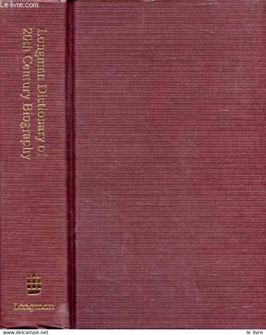 LO?NGMAN DICTIONARY OF 20th CENTURY BIOGRAPHY - BRIGGS ASA, ISAACS ALAN, MARTIN ELIZABETH - 1985 - Dictionaries, Thesauri