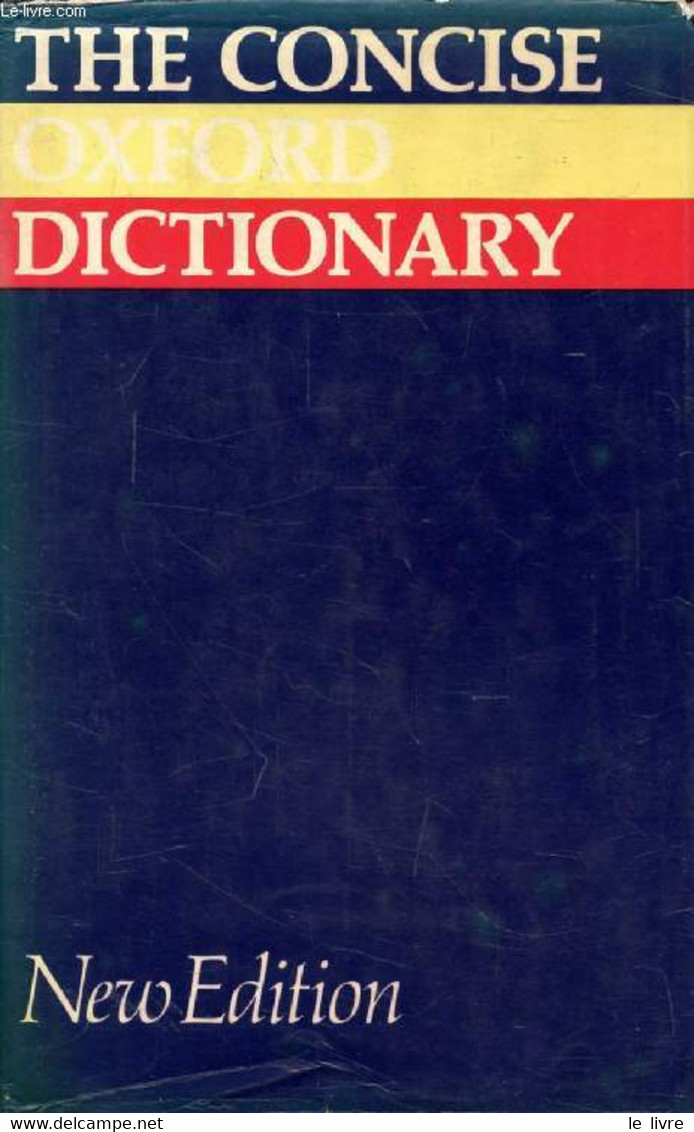 THE CONCISE OXFORD DICTIONARY OF CURRENT ENGLISH - FOWLER H. W., FOWLER F. G. - 1979 - Dictionnaires, Thésaurus