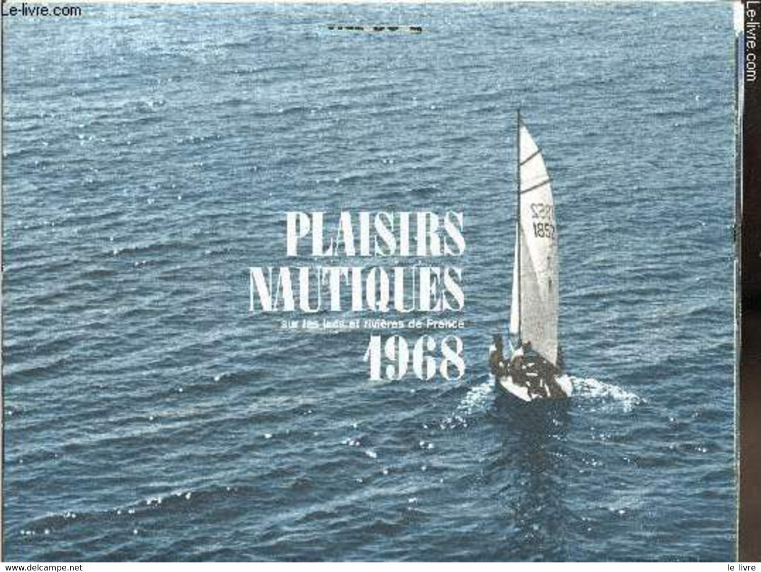 Calendriers Esso Service Du Libournais - 1968 - Plaisirs Nautiques Sur Les Lacs Et Rivières De France - - Esso Service D - Agenda & Kalender