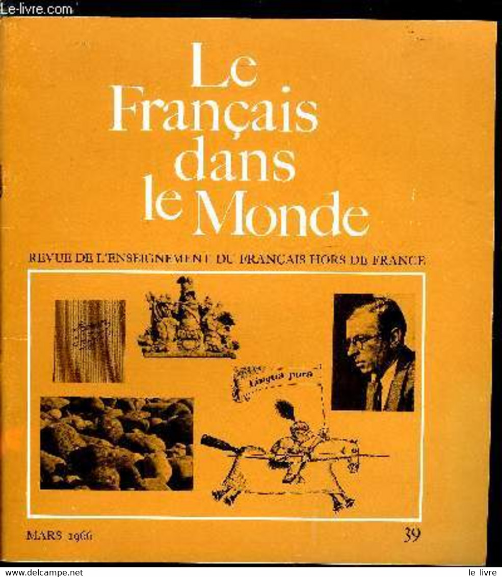 Le Français Dans Le Monde N° 39 - Actualité De La Nausée Par Georges Raillard, Purisme Et Laxisme Par Robert Le Bidois, - Atlas