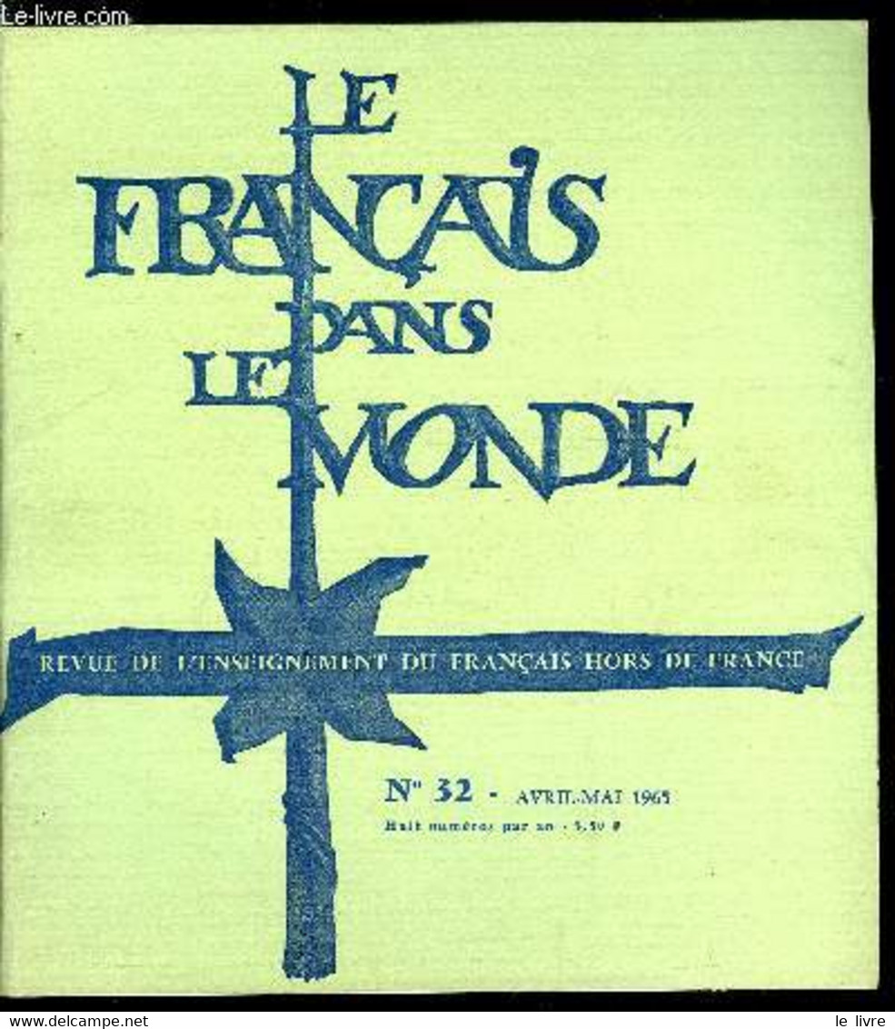 Le Français Dans Le Monde N° 32 - Henri Matisse Par Michel Hoog, Structures Grammaticales Fondamentales Par Bernard Pott - Atlanten