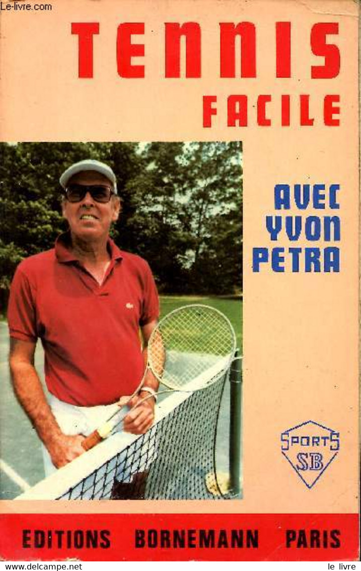 Tennis Facile - PETRA Yvon - 1976 - Livres