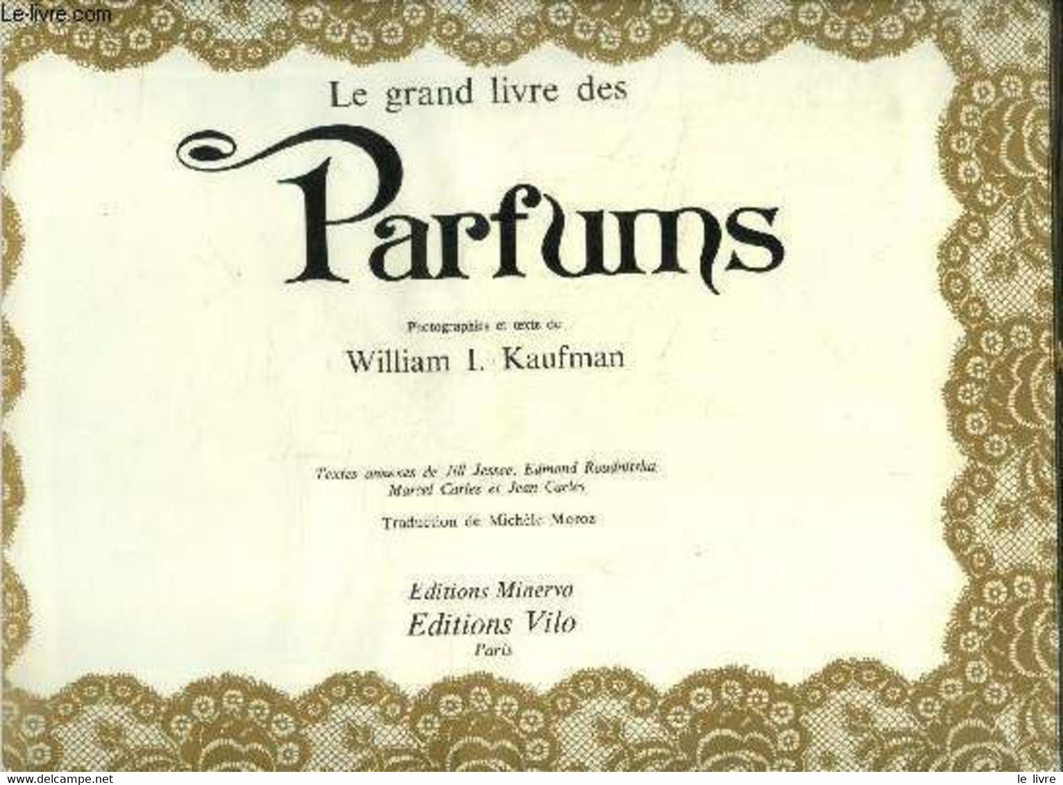 Le Grand Livre Des Parfums - Kaufman William I., Jessee Jill, Roudnitska E. - 0 - Livres